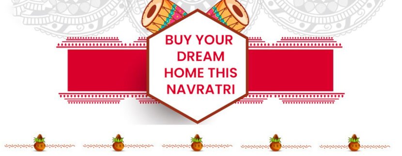 Buy Your Dream Home This Navratri